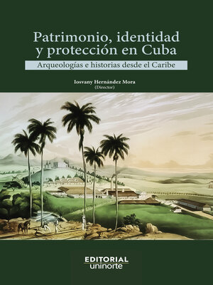 cover image of Patrimonio, identidad y protección en Cuba